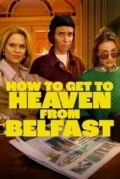 Как попасть на небеса из Белфаста
